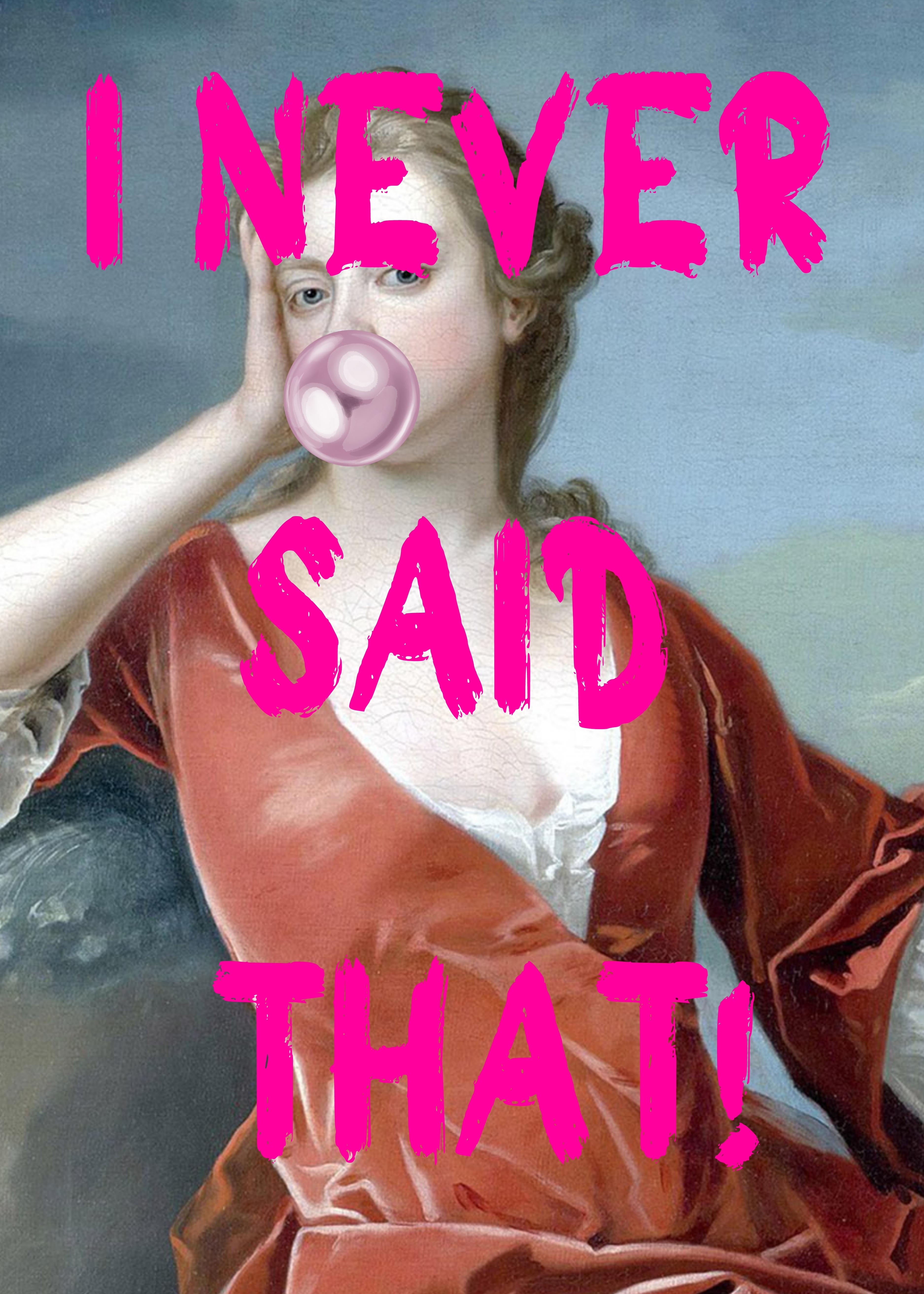 I Never Said That