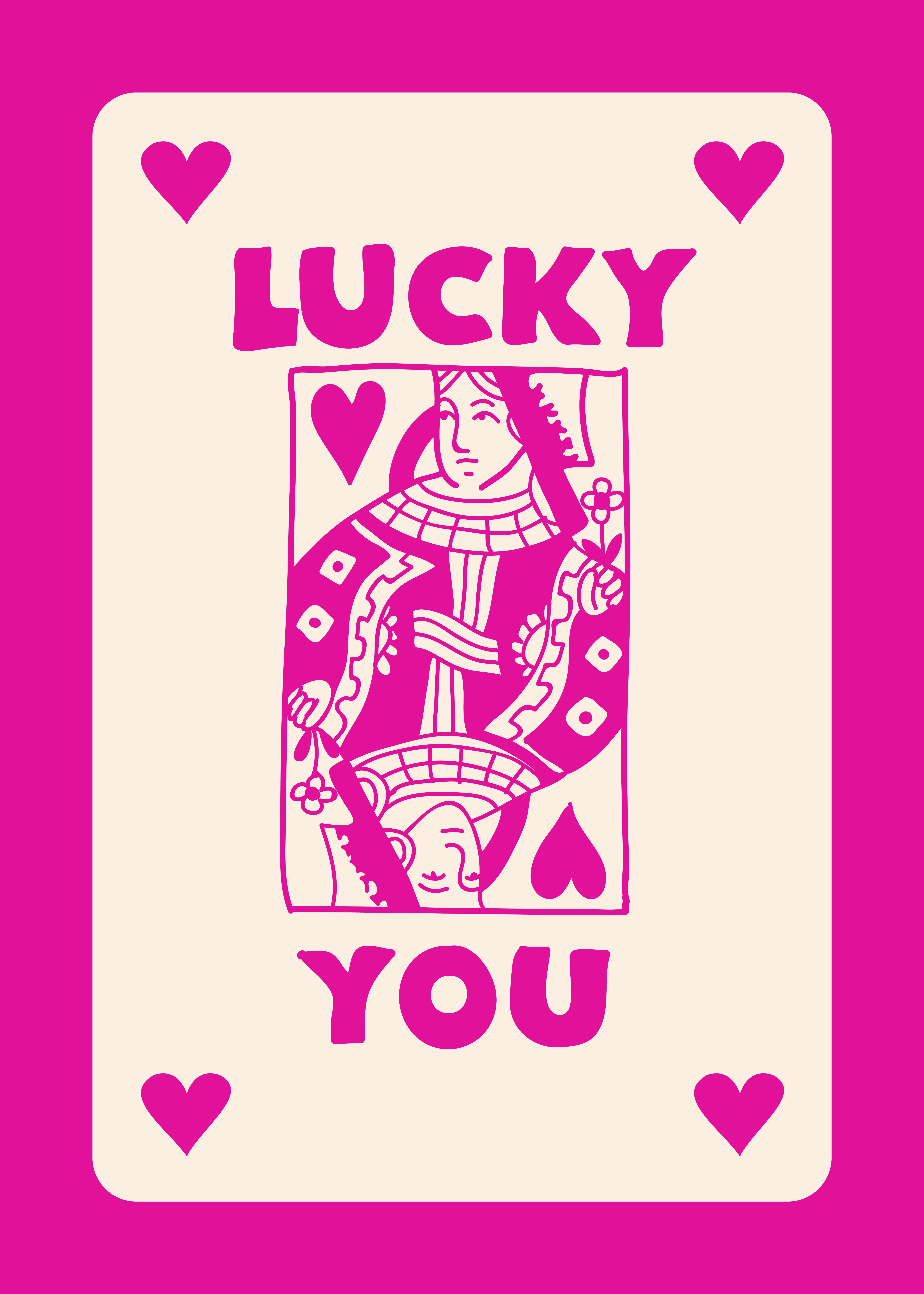 Lucky You Queen of Hearts