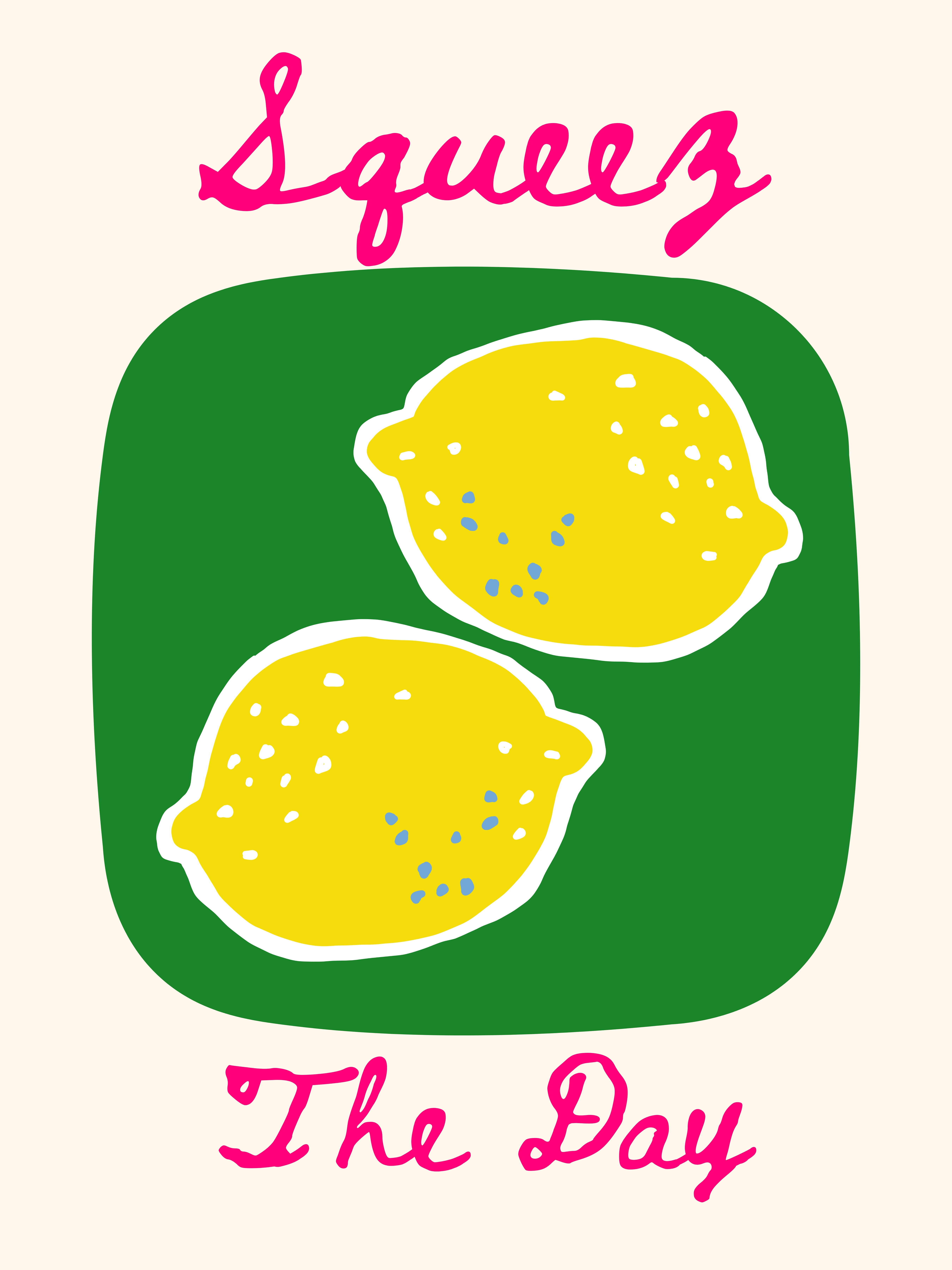 Squeeze The Day