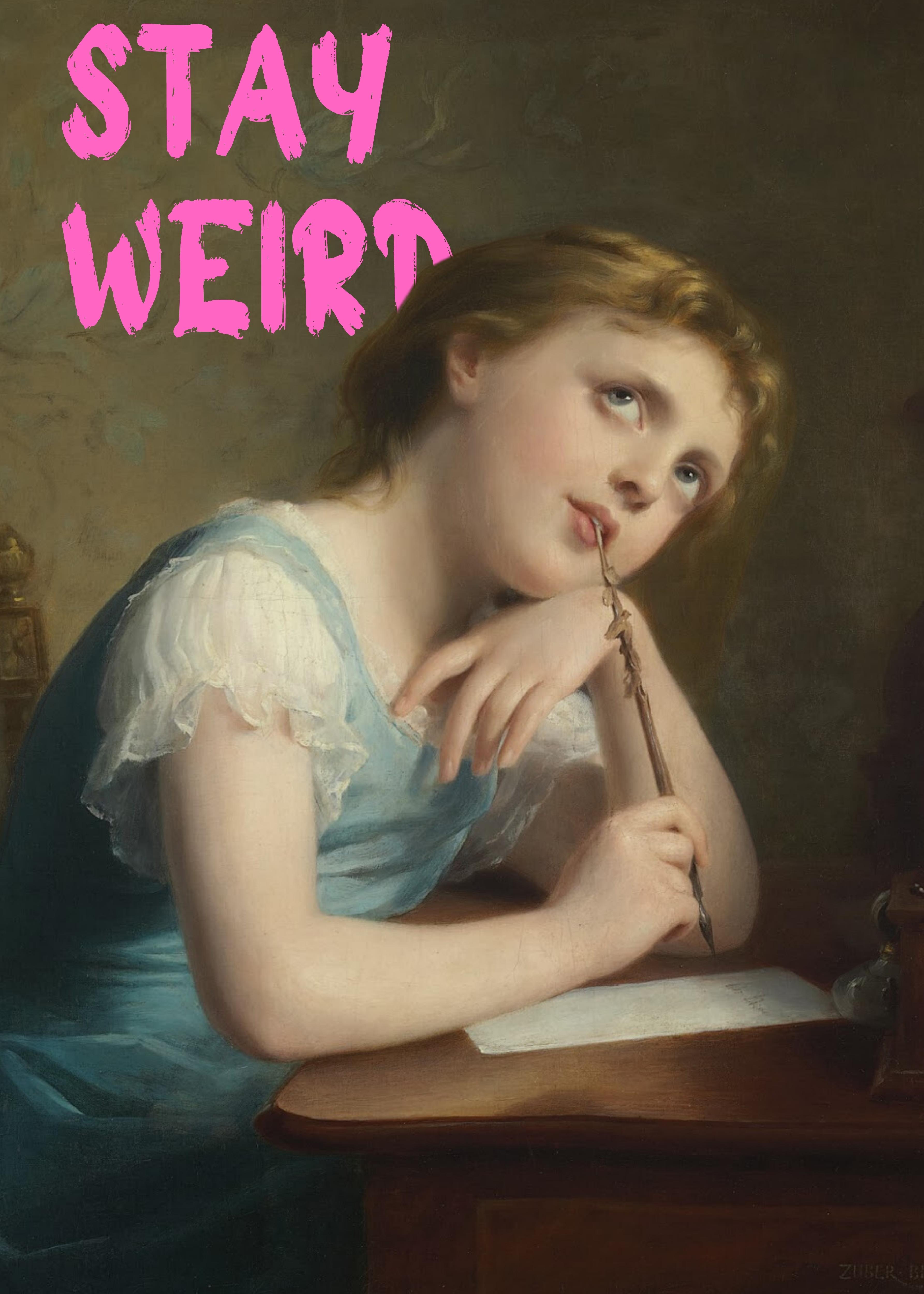 Stay Weird